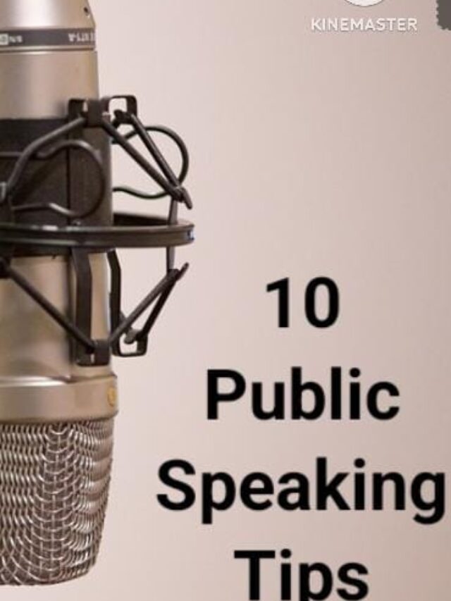 10 PUBLIC SPEAKING TIPS